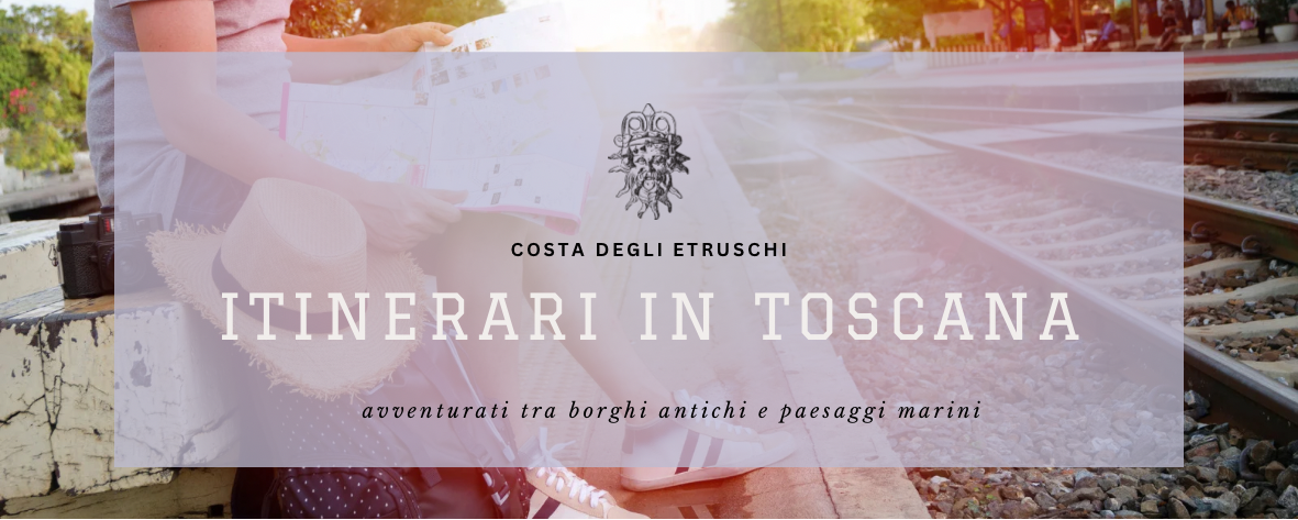 itinerari in toscana